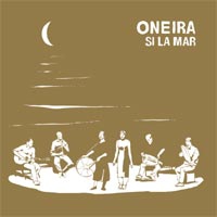 Oneira - Si La Mar (2010)